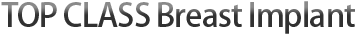 TOPCLASS Breast Implant